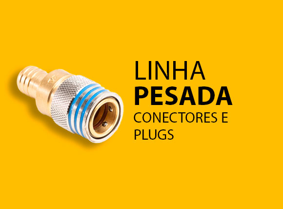 Linha Pesada – Conectores, Plugs e Orings