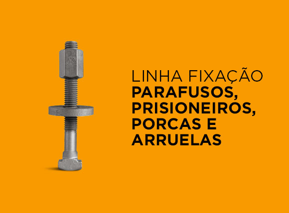 Linha Fixação – Parafusos, Prisioneiros, Porcas e Arruelas